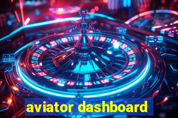 aviator dashboard